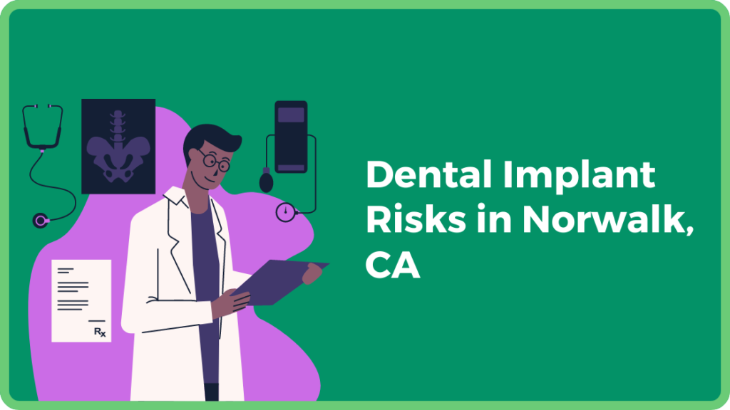 Dental Implant Risks in Norwalk, CA
