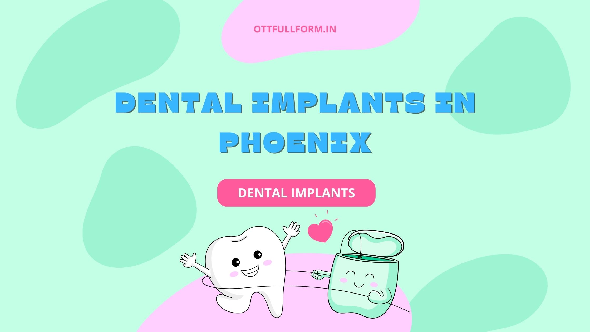 Dental Implants in Phoenix
