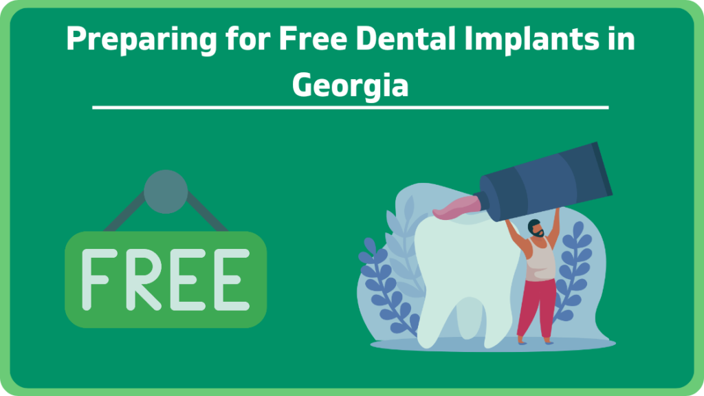 Preparing for Free Dental Implants in Georgia