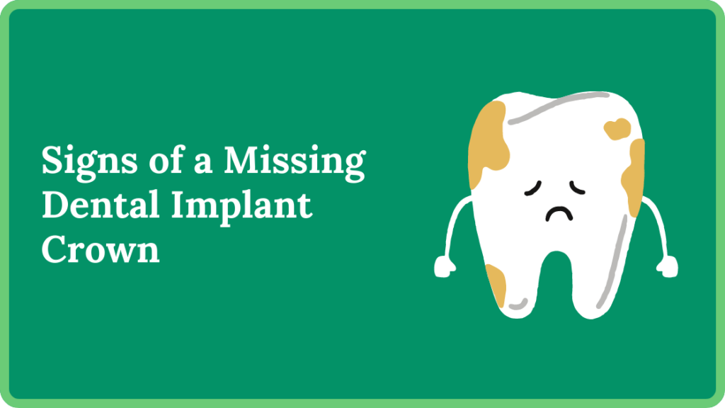 Signs of a Missing Dental Implant Crown