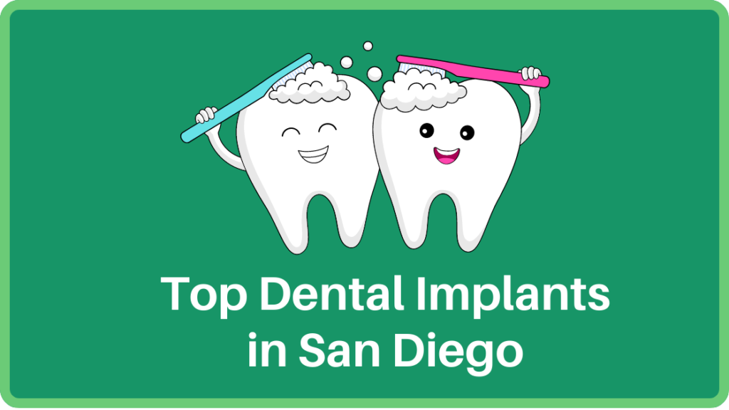Top Dental Implants in San Diego