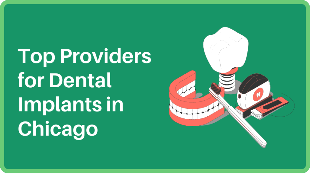 Top Providers for Dental Implants in Chicago