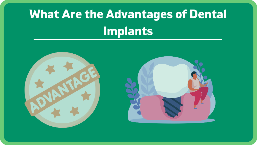 What Are the Advantages of Dental Implants