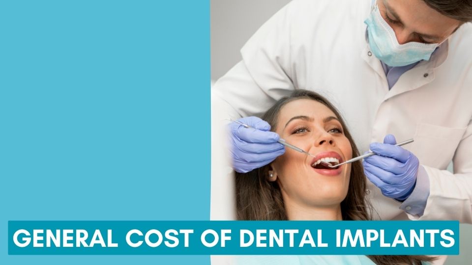 General Cost of Dental Implants
