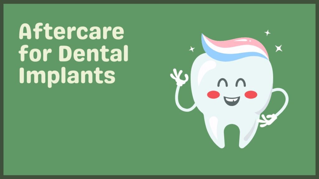 Aftercare for Dental Implants