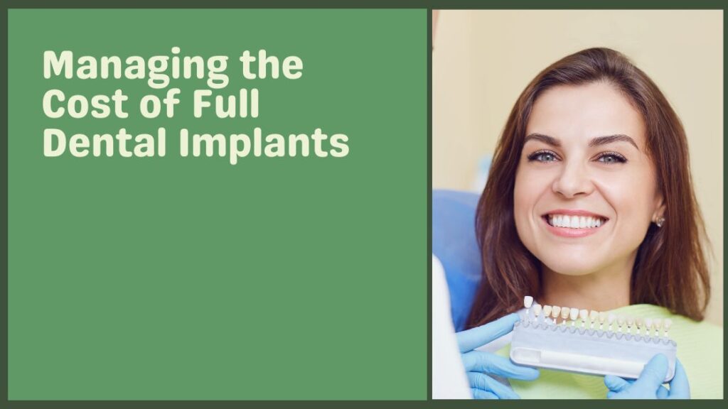 Managing the Cost of Full Dental Implants