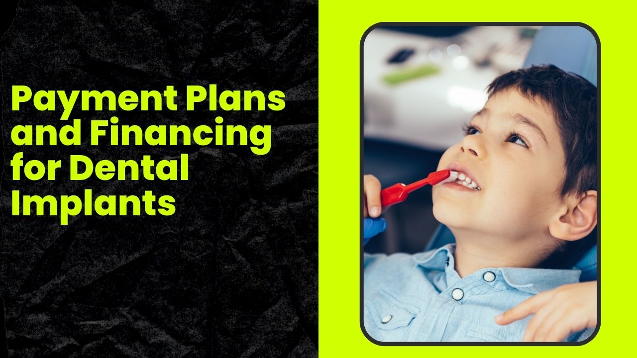 Payment Plans and Financing for Dental Implants