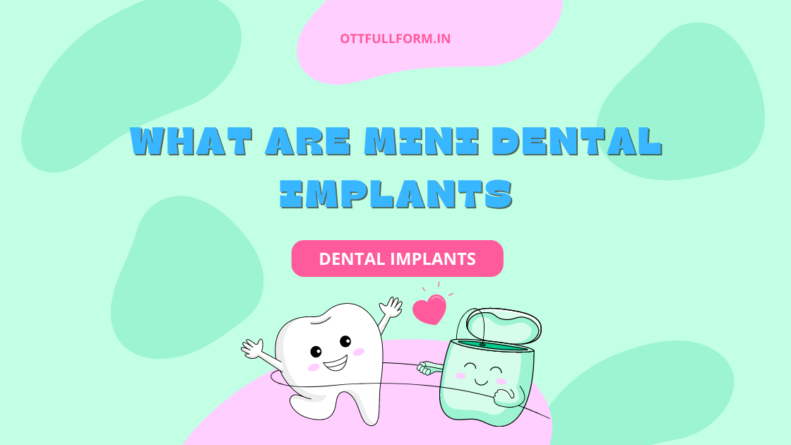 what are mini dental implants