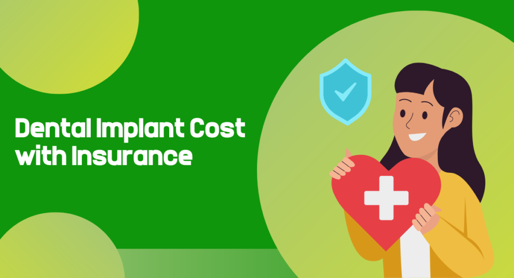 Dental Implant Cost with Insurance